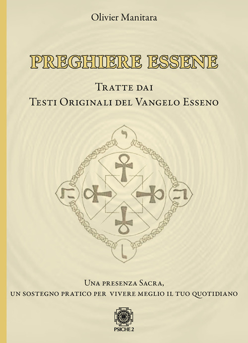 Preghiere essene. Tratte dai testi originali del Vangelo esseno