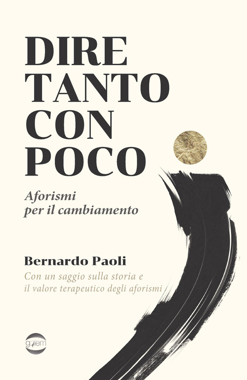 Dire tanto con poco. 365 aforismi terapeutici