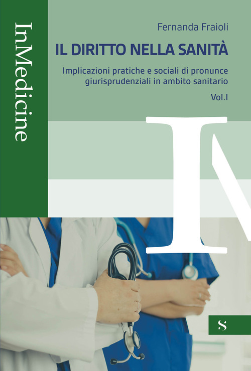 Il diritto nella sanità. Volume Vol. 1