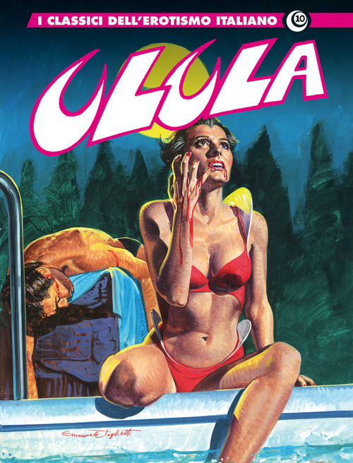 Ulula. I classici dell'erotismo italiano. Volume Vol. 10