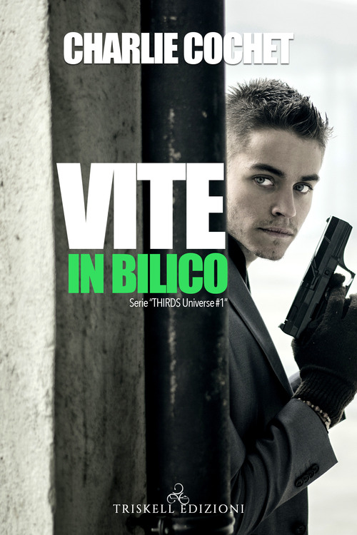 Vite in bilico. Thirds universe. Volume Vol. 1