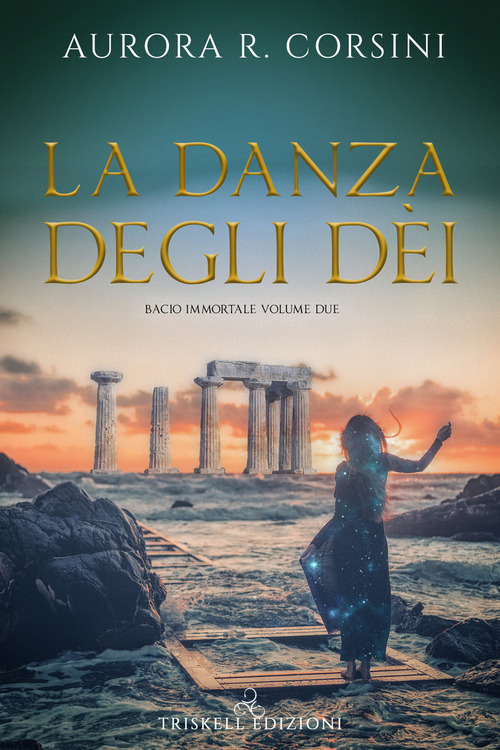 La danza degli dei. Bacio immortale. Volume Vol. 2
