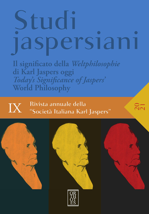Studi jaspersiani. Rivista annuale della società italiana Karl Jaspers. Volume Vol. 9