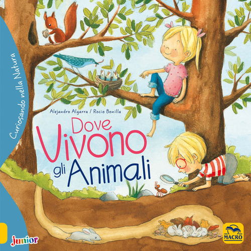 Dove vivono gli animali. Curiosando nella natura