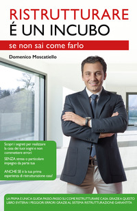 Copertina di: Ristrutturare è un incubo se non sai come farlo