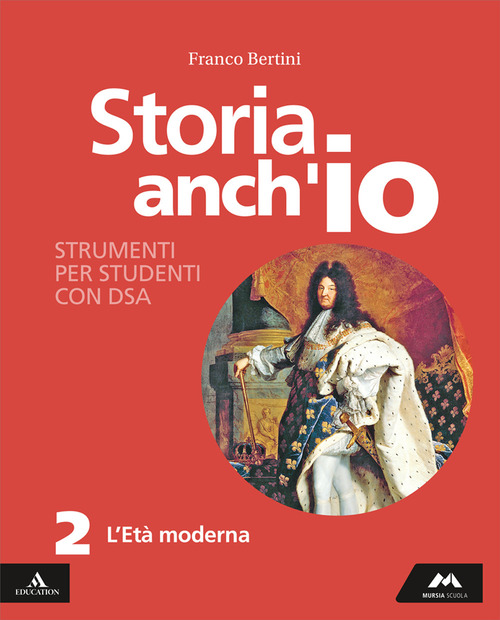 Storia anch'io. Strumenti per studenti con DSA. Per la Scuola media. Volume Vol. 2