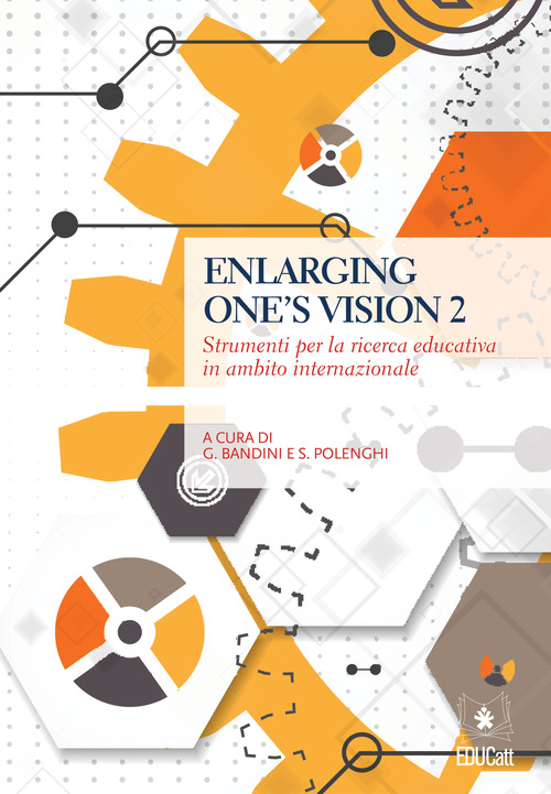 Enlarging one's vision. Strumenti per la ricerca educativa in ambito internazionale. Volume Vol. 2