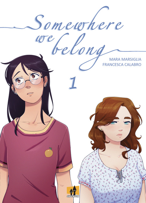 Somewhere we belong. Volume Vol. 1