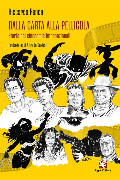 Dalla carta alla pellicola. Storia dei cinecomic internazionali