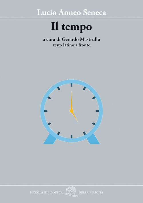 Il tempo. Testo latino a fronte