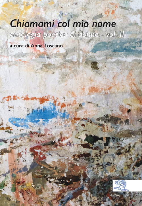 Chiamami col mio nome. Antologia poetica di donne