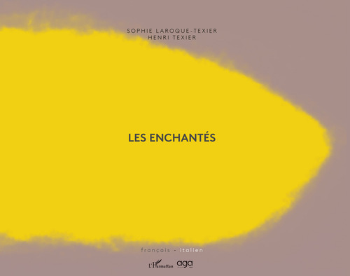 Les enchantés. Gli incantati