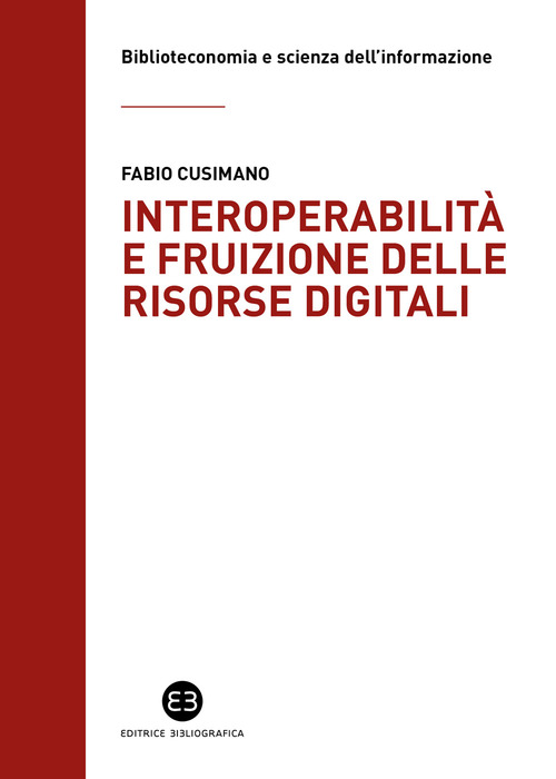 L'interoperabilità e la fruizione delle risorse digital