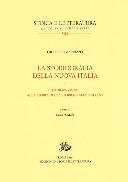 La storiografia della nuova Italia. Volume Vol. 1