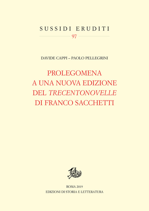 Prolegomena a una nuova edizione del «Trecentonovelle» di Franco Sacchetti