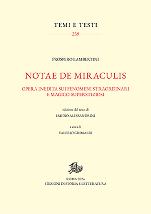 Notae de miraculis. Opera inedita sui fenomeni straordinari e magico-superstizioni