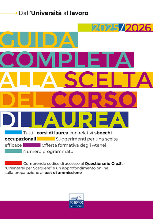 Guida completa alla scelta del corso di laurea 2025/2026. Dall'università al lavoro