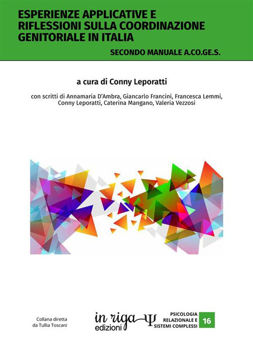Esperienze applicative e riflessioni sulla coordinazione genitoriale in Italia. Secondo manuale A.Co.Ge.S.