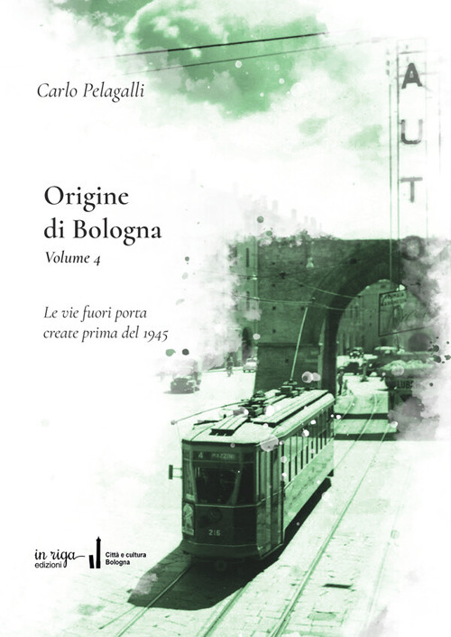 Origine di Bologna. Volume Vol. 4