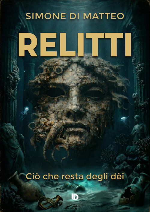 Relitti (Ciò che resta degli dèi)