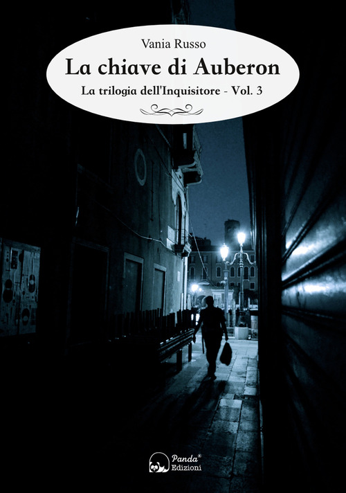 La chiave di Auberon. La trilogia dell'Inquisitore. Volume Vol. 3
