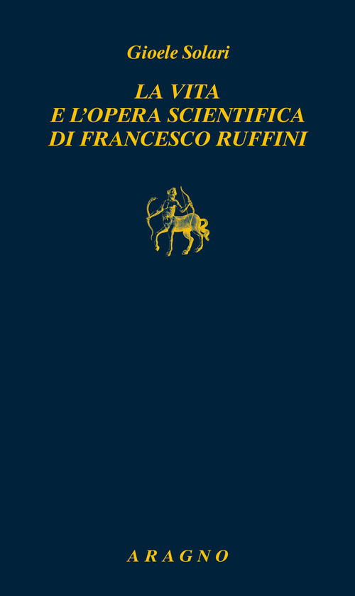 La vita e l'opera scientifica di Francesco Ruffini
