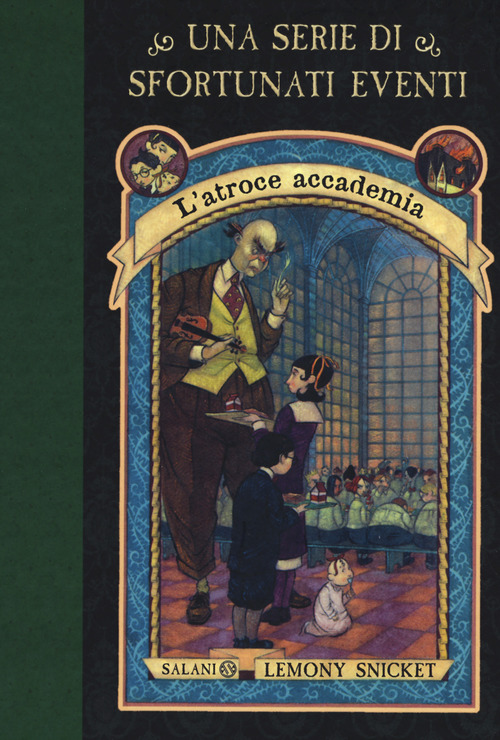 L' atroce accademia. Una serie di sfortunati eventi