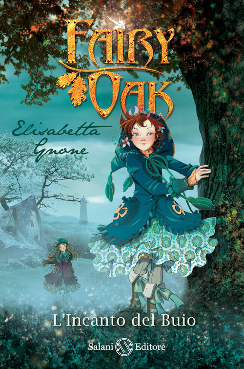 L' incanto del buio. Fairy Oak