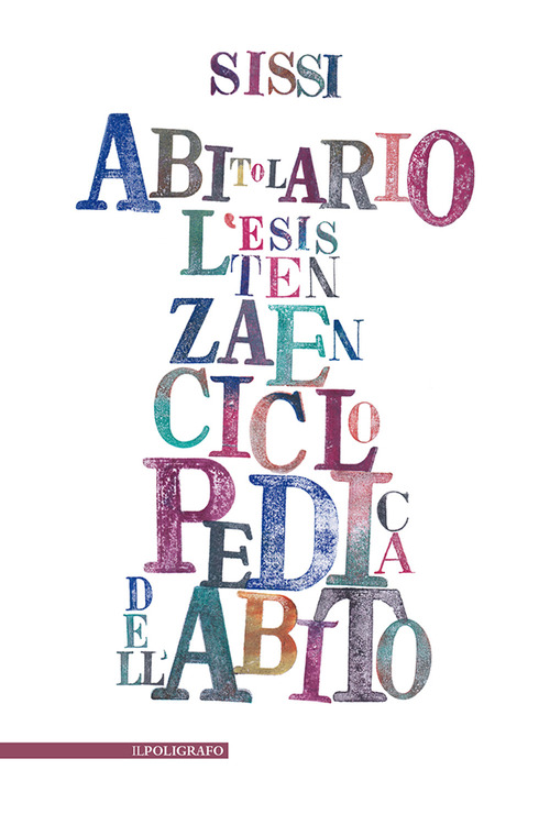 Abitolario. L’esistenza enciclopedica dell’abito nel verso linguisticato