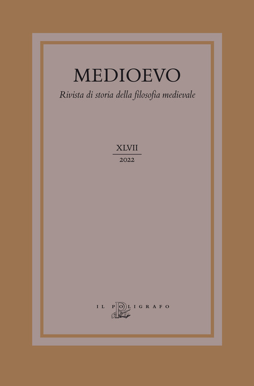 Medioevo. Rivista di storia della filosofia medievale. Volume Vol. 47