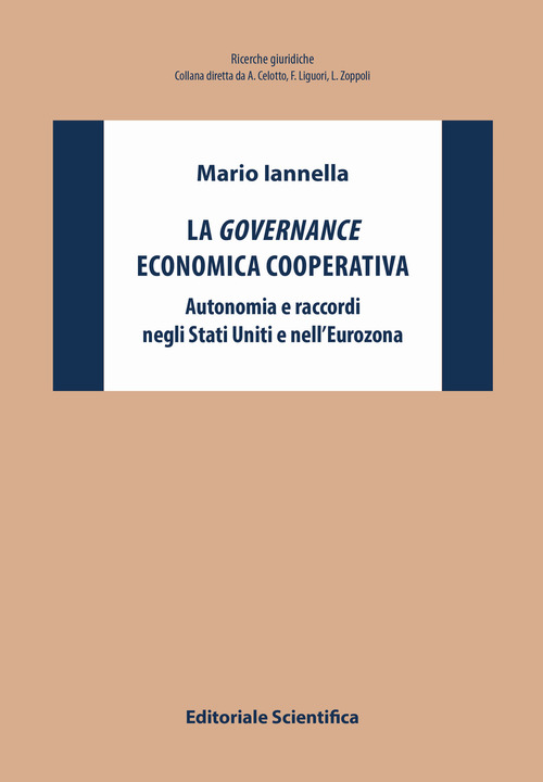 La governance economica cooperativa. Autonomia e raccordi negli Stati Uniti e nell'Eurozona