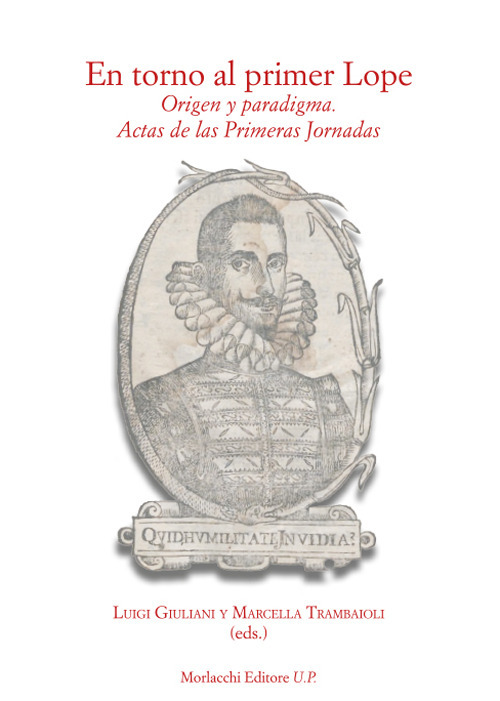 En torno al primer Lope. Origen y paradigma. Actas de las Primeras Jornadas