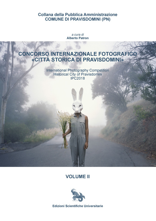 Concorso internazionale fotografico «città storica di Pravisdomini»-International photography competition «historical city of Pravisdomini». Volume Vol. 2