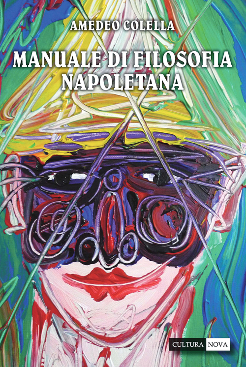 Manuale di filosofia napoletana. 100 racconti partenopei