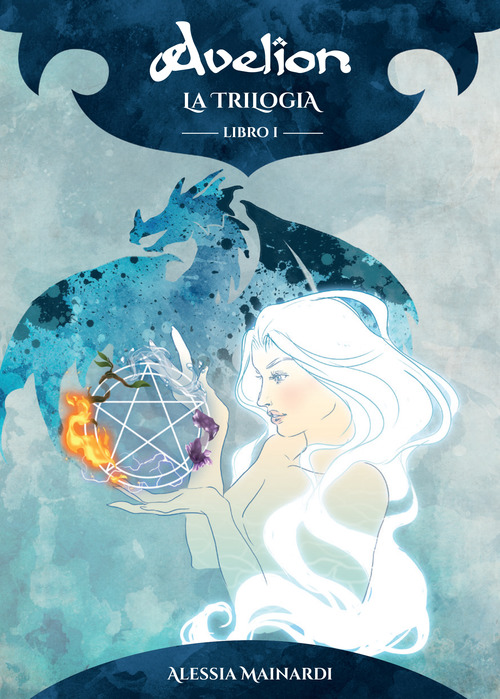 Avelion. La trilogia. Volume Vol. 1