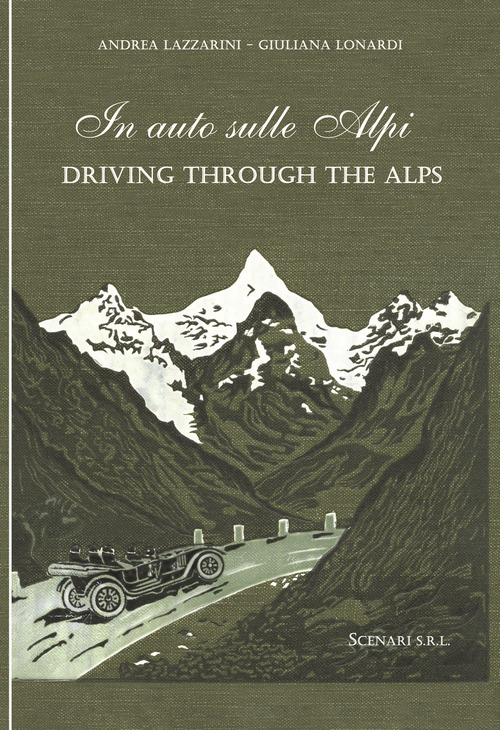 In auto sulle Alpi-Driving through the Alps