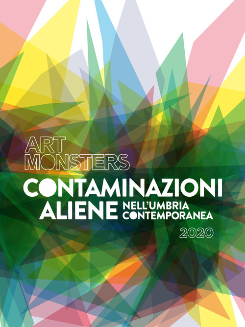 Art Monsters. Contaminazioni aliene nell'Umbria contemporanea 2020