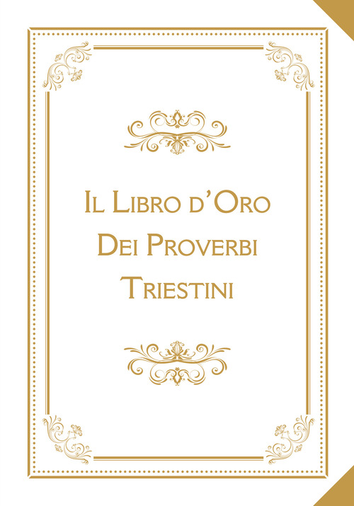 Il libro d'oro dei proverbi triestini