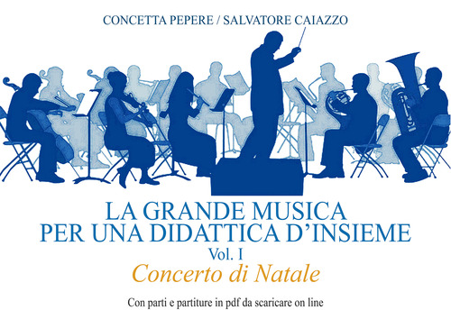 La grande musica per una didattica d'insieme. Volume Vol. 1