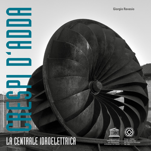 Crespi d'Adda. La centrale idroelettrica