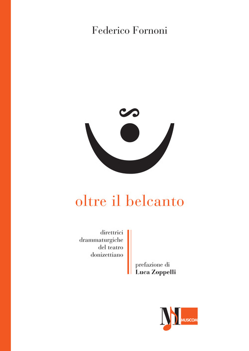 Oltre il belcanto. Direttrici drammaturgiche del teatro donizettiano