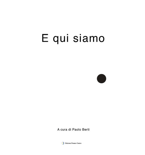 E qui siamo