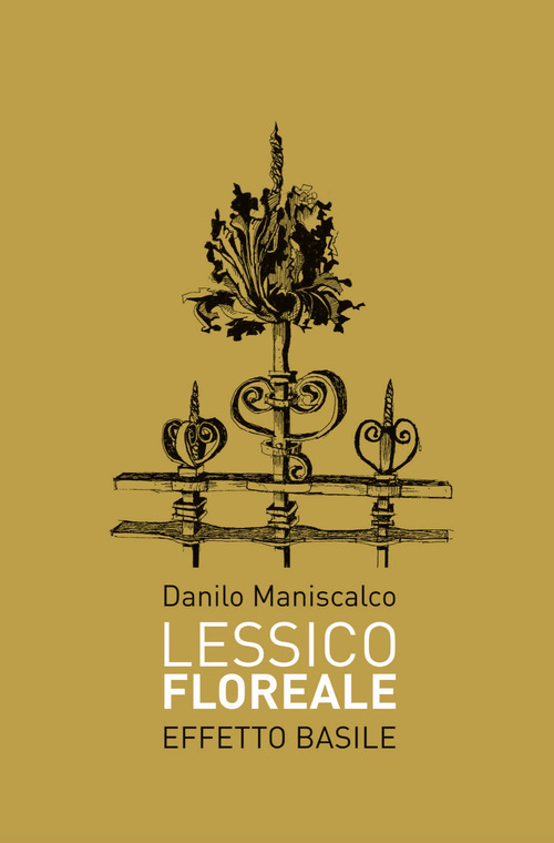 Lessico floreale. Effetto Basile