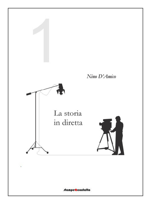 La storia in diretta. Volume Vol. 1