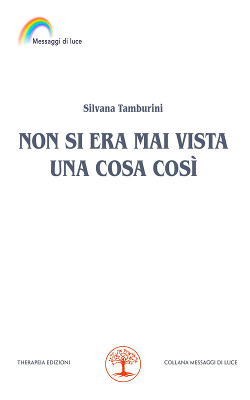 Non si era mai vista una cosa così