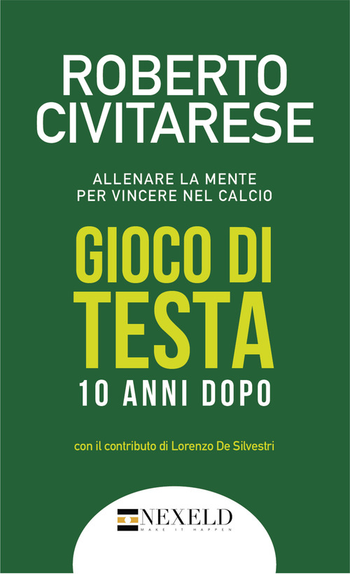 Gioco di testa. Allenare la mente per vincere nel calcio