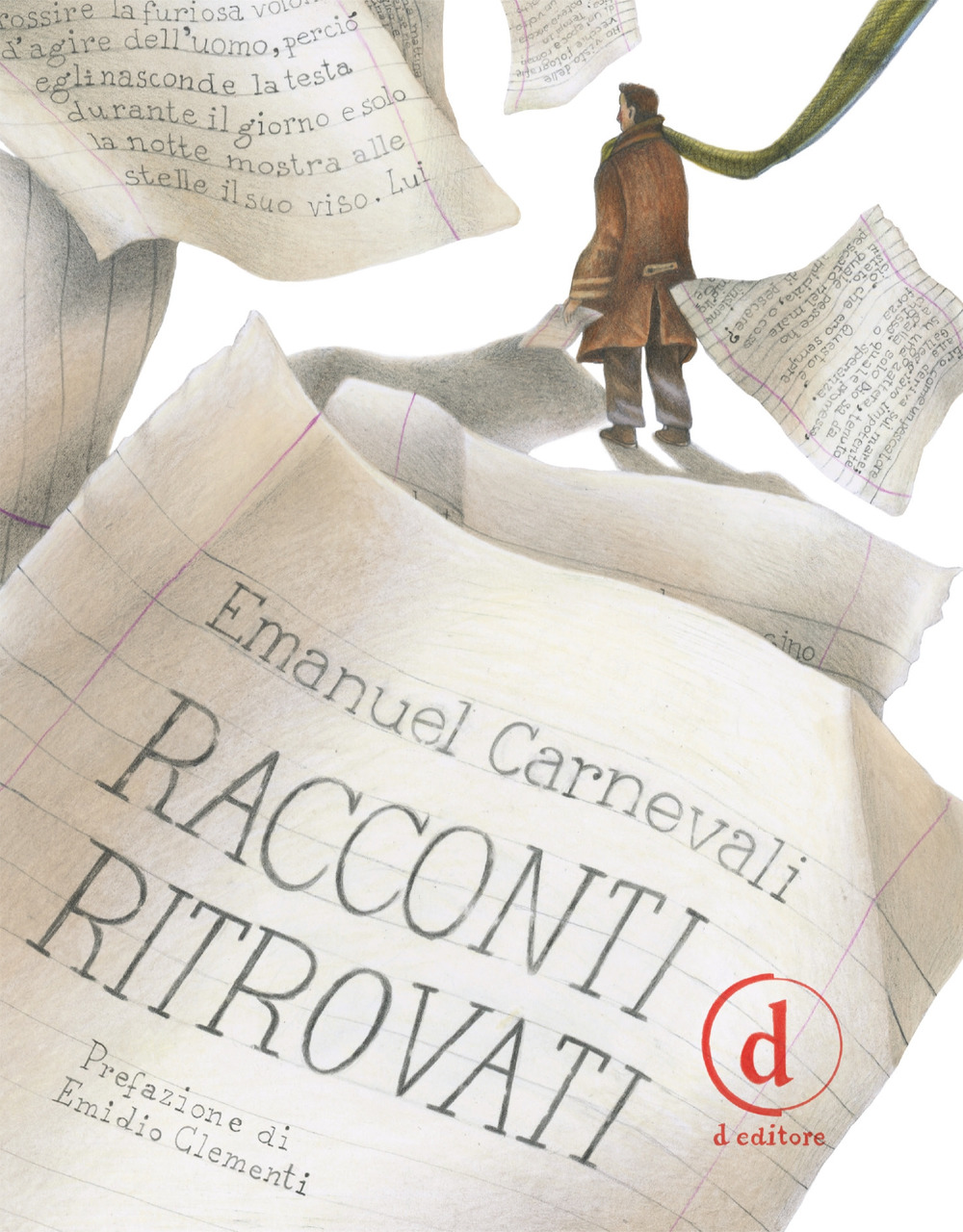 RACCONTI RITROVATI - Carnevali Emanuel; Pilia E. (cur.) - 9788894830439