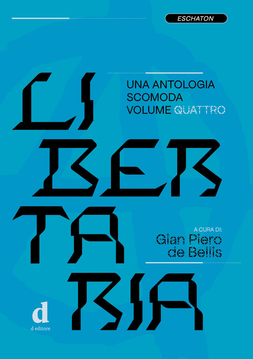 Libertaria. Una antologia scomoda