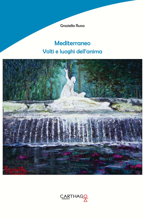 Mediterraneo. Volti e luoghi dell'anima
