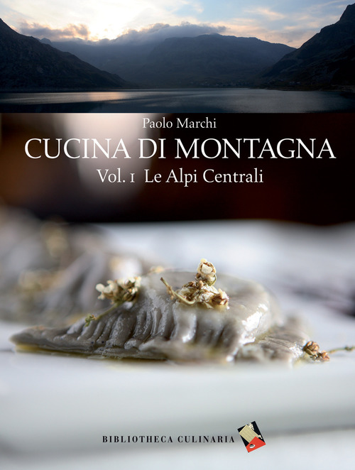 Cucina di montagna. Volume Vol. 1